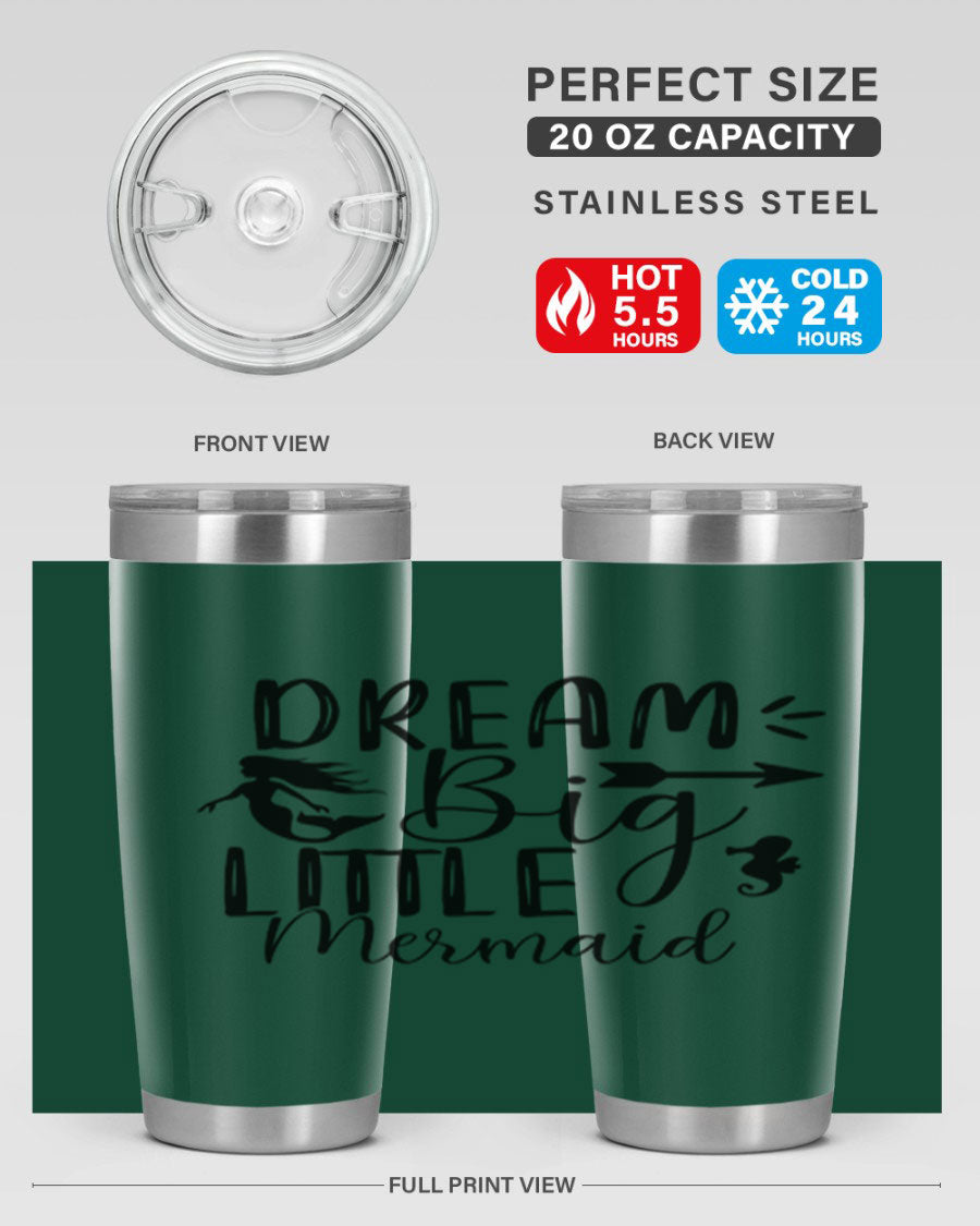 Dream Big Little Mermaid 20oz tumbler featuring a vibrant mermaid design, made from double wall vacuum stainless steel with a drink-thru lid.