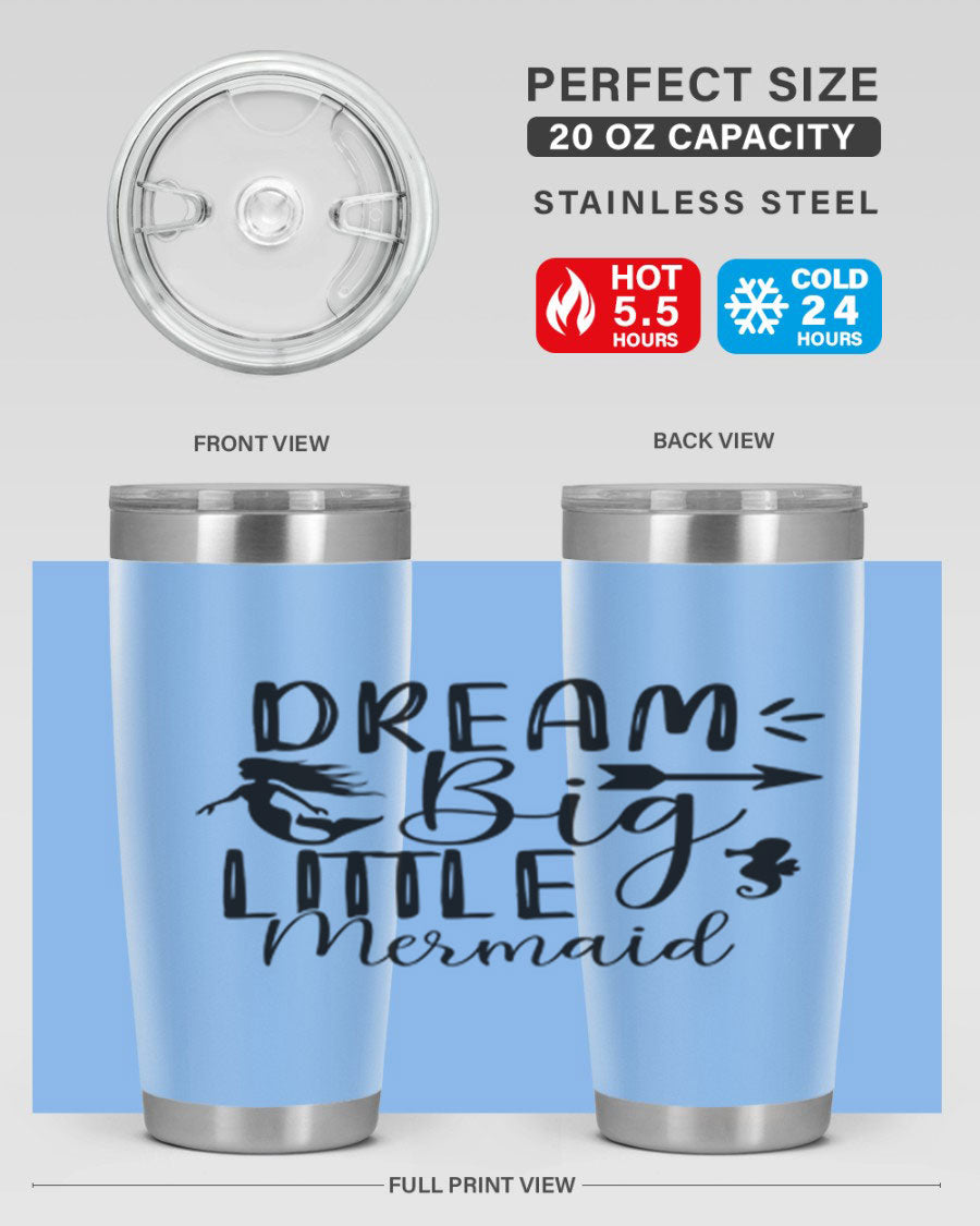 Dream Big Little Mermaid 20oz tumbler featuring a vibrant mermaid design, made from double wall vacuum stainless steel with a drink-thru lid.