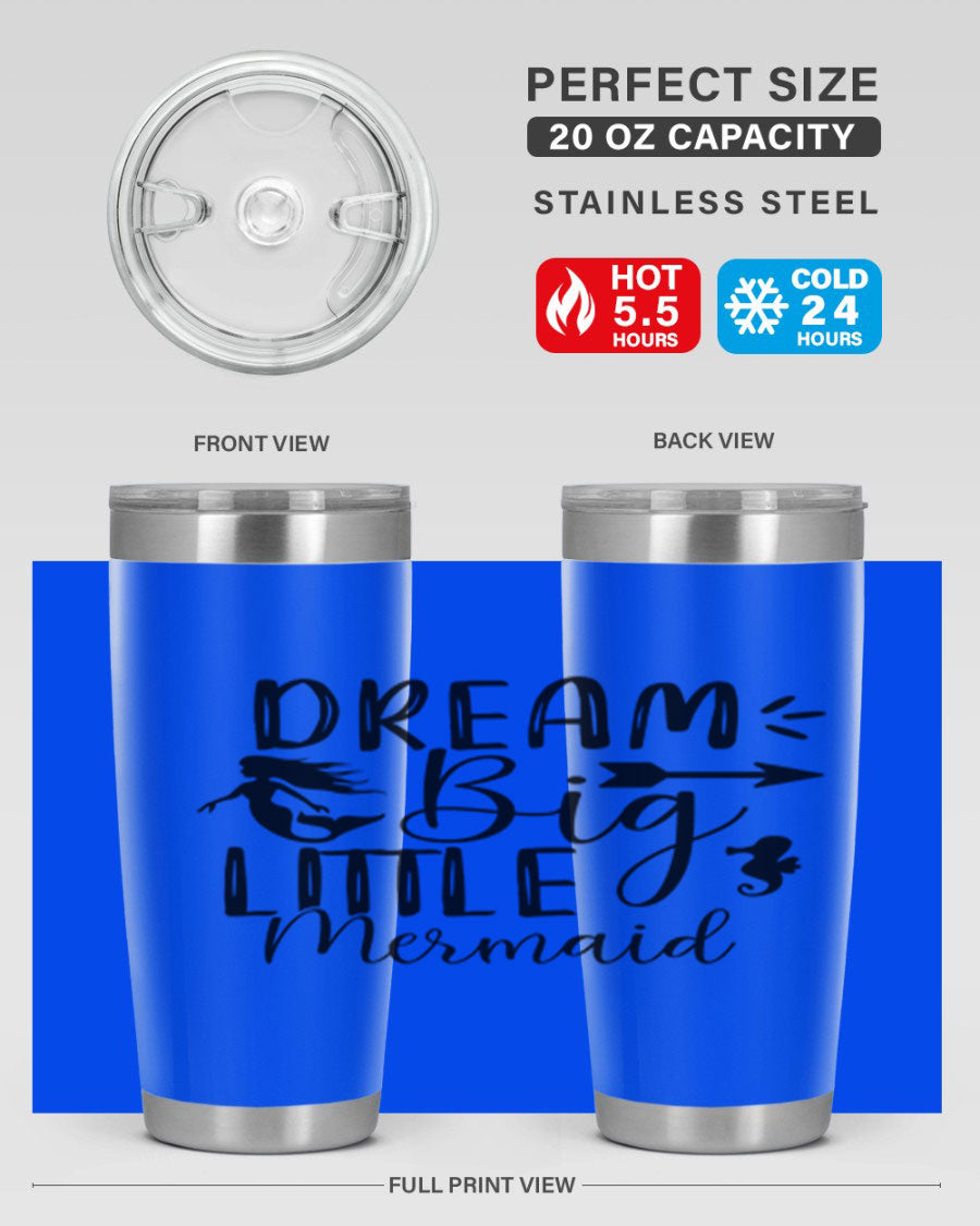 Dream Big Little Mermaid 20oz tumbler featuring a vibrant mermaid design, made from double wall vacuum stainless steel with a drink-thru lid.