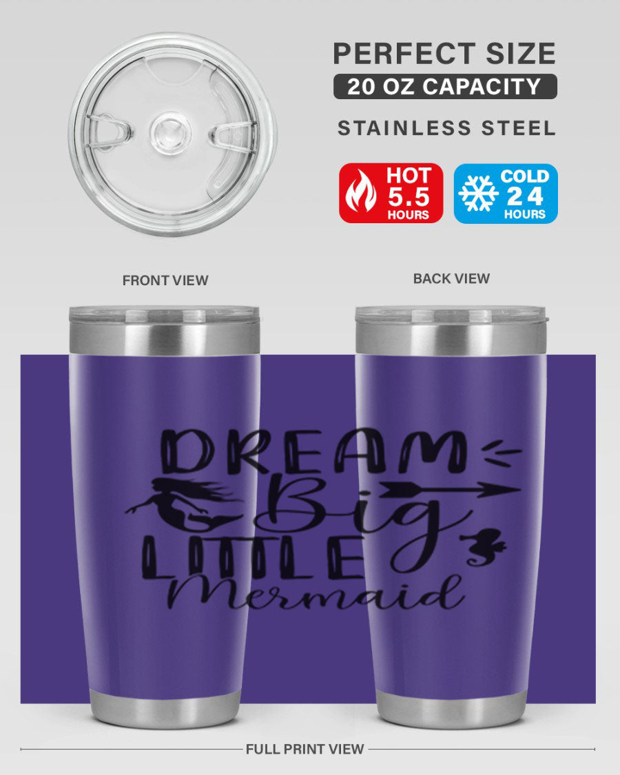 Dream Big Little Mermaid 20oz tumbler featuring a vibrant mermaid design, made from double wall vacuum stainless steel with a drink-thru lid.