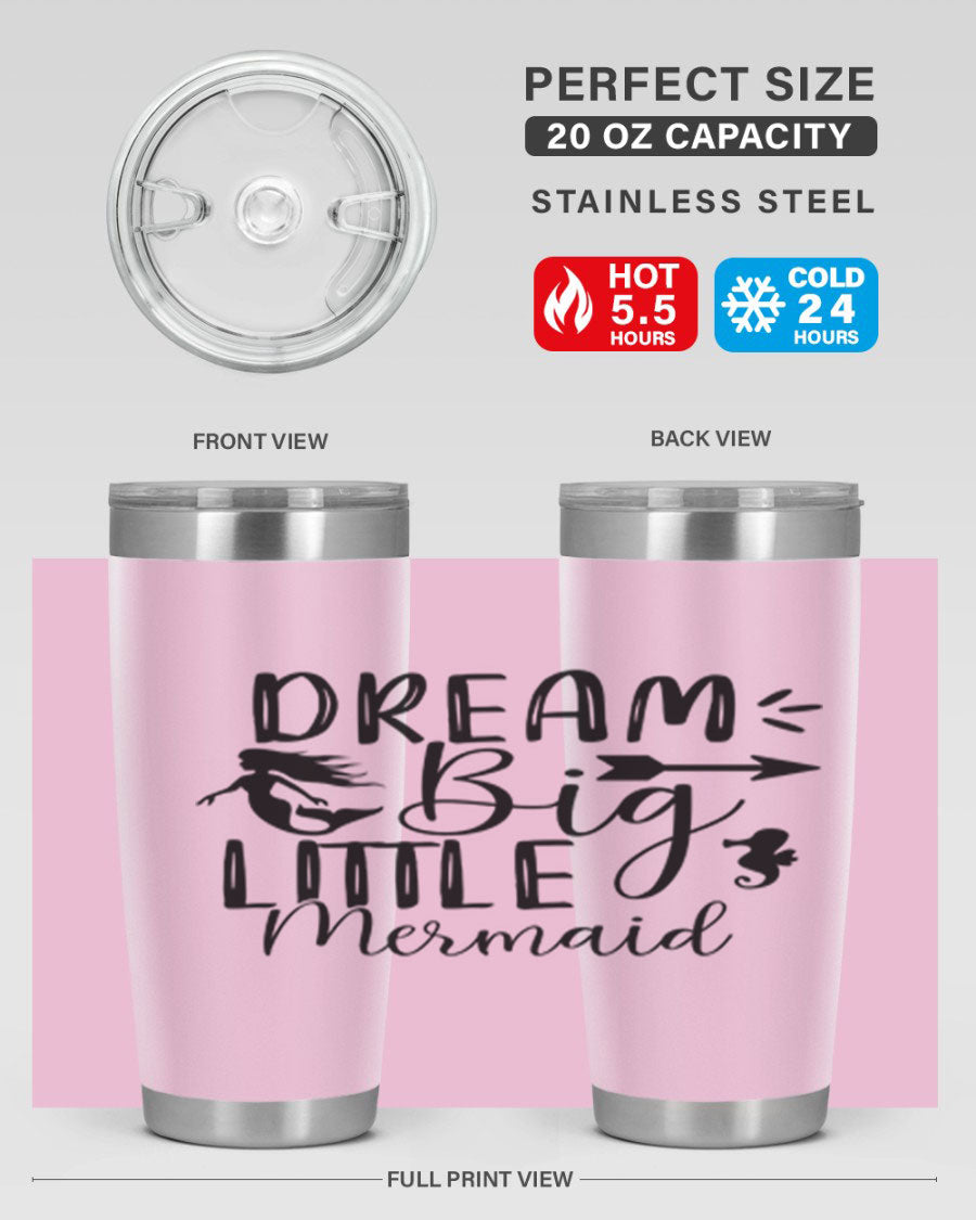 Dream Big Little Mermaid 20oz tumbler featuring a vibrant mermaid design, made from double wall vacuum stainless steel with a drink-thru lid.