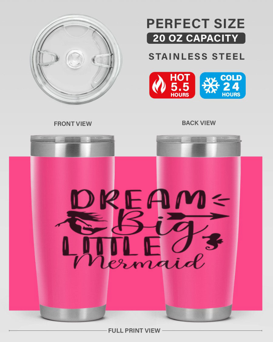 Dream Big Little Mermaid 20oz tumbler featuring a vibrant mermaid design, made from double wall vacuum stainless steel with a drink-thru lid.