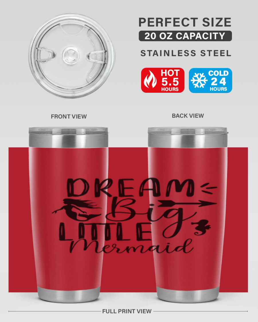 Dream Big Little Mermaid 20oz tumbler featuring a vibrant mermaid design, made from double wall vacuum stainless steel with a drink-thru lid.