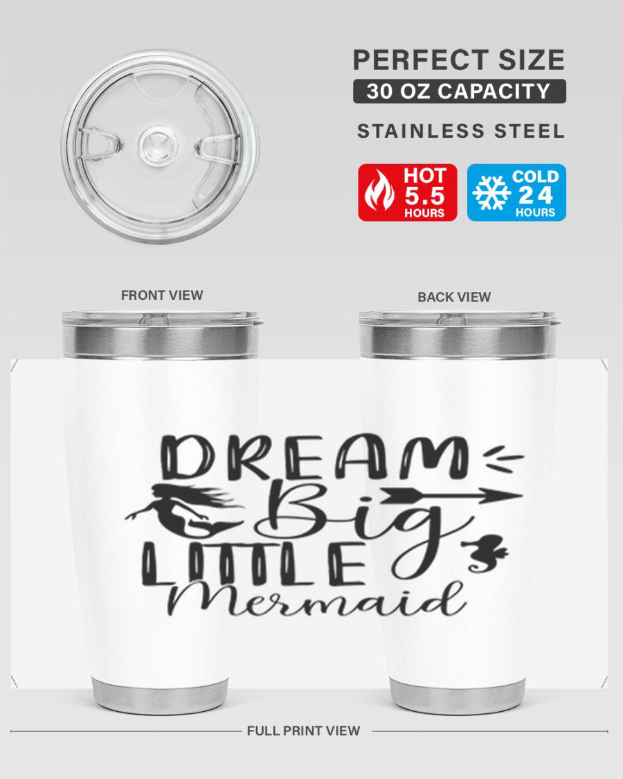 Dream Big Little Mermaid 20oz tumbler featuring a vibrant mermaid design, made from double wall vacuum stainless steel with a drink-thru lid.