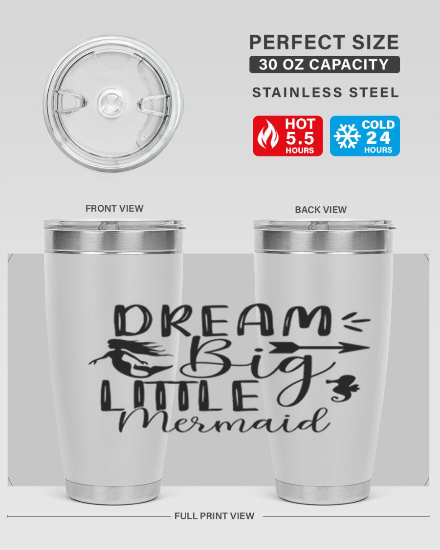 Dream Big Little Mermaid 20oz tumbler featuring a vibrant mermaid design, made from double wall vacuum stainless steel with a drink-thru lid.