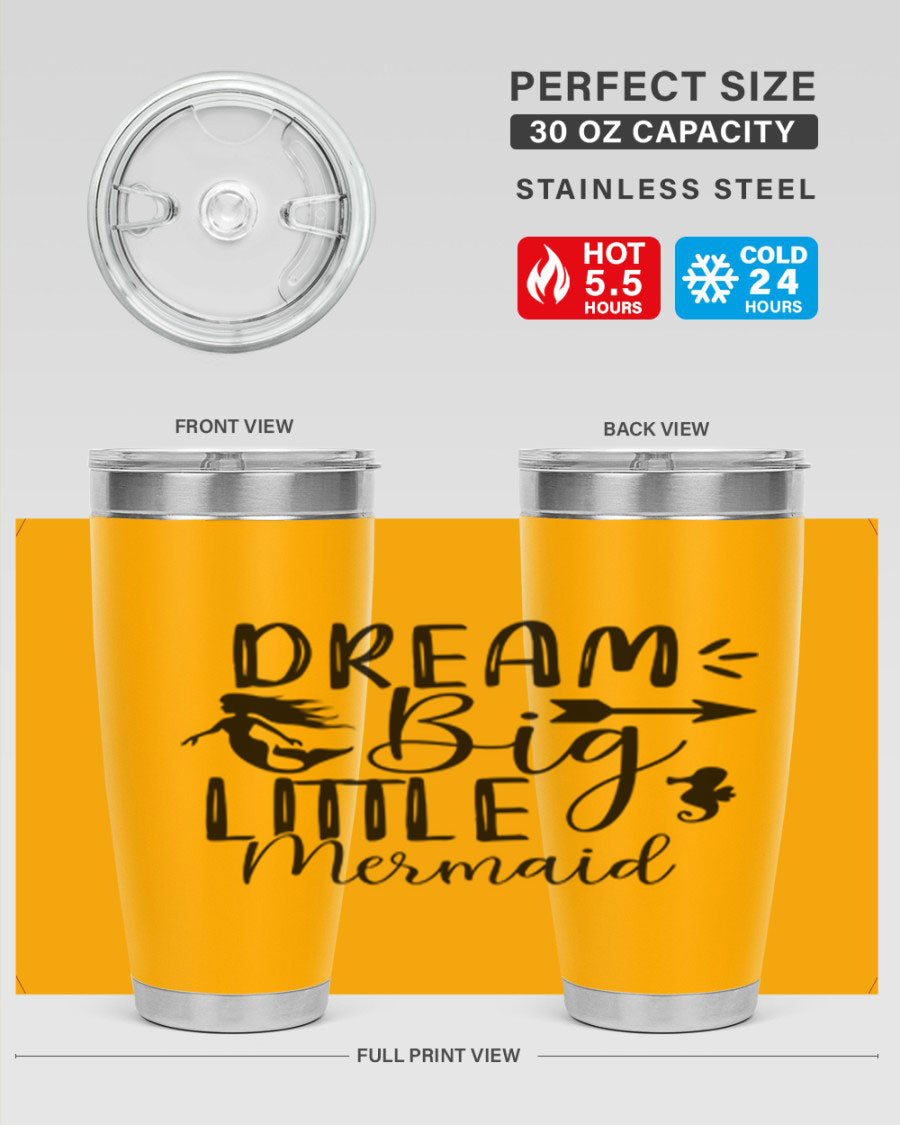 Dream Big Little Mermaid 20oz tumbler featuring a vibrant mermaid design, made from double wall vacuum stainless steel with a drink-thru lid.