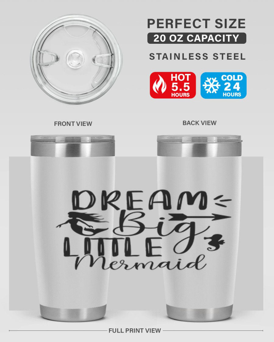 Dream Big Little Mermaid 20oz tumbler featuring a vibrant mermaid design, made from double wall vacuum stainless steel with a drink-thru lid.