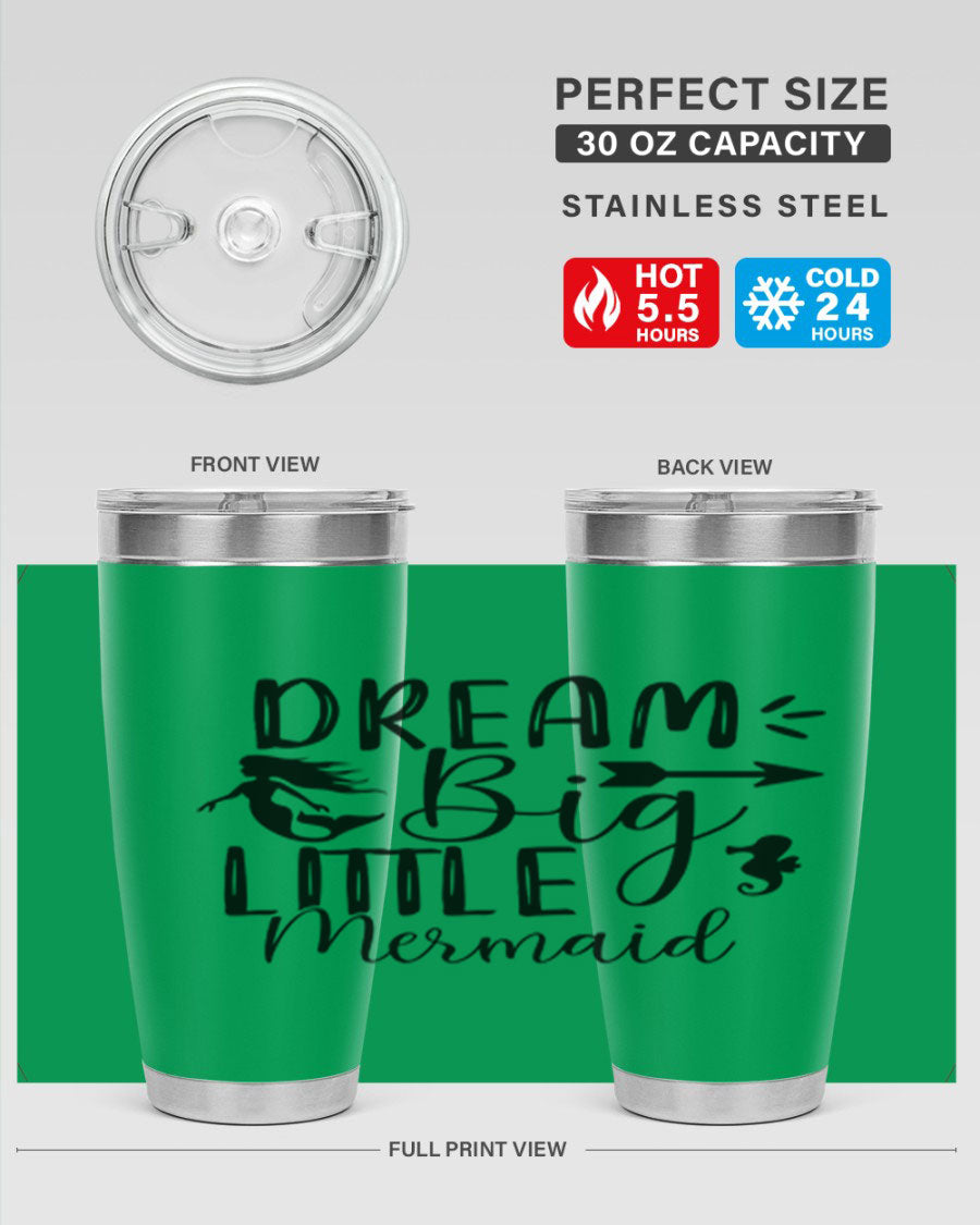 Dream Big Little Mermaid 20oz tumbler featuring a vibrant mermaid design, made from double wall vacuum stainless steel with a drink-thru lid.