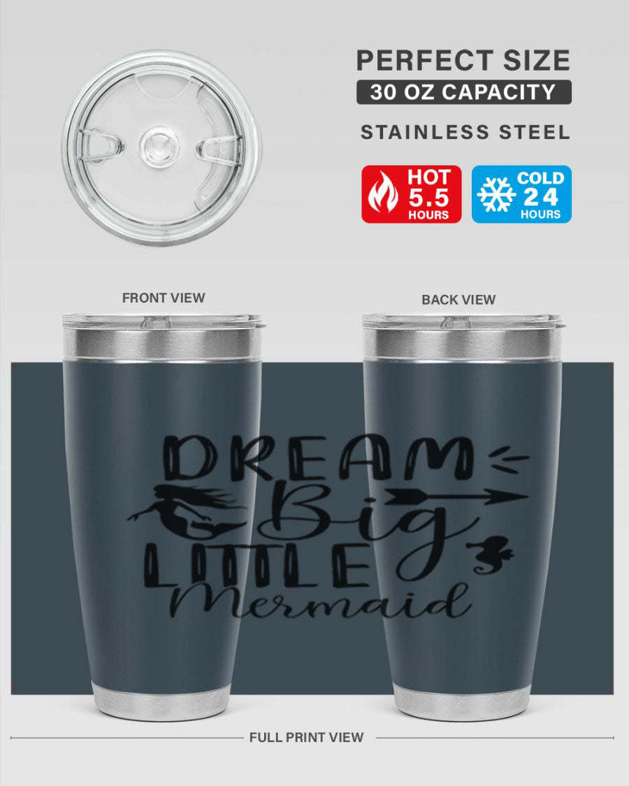 Dream Big Little Mermaid 20oz tumbler featuring a vibrant mermaid design, made from double wall vacuum stainless steel with a drink-thru lid.