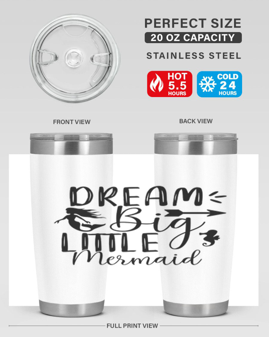 Dream Big Little Mermaid 20oz tumbler featuring a vibrant mermaid design, made from double wall vacuum stainless steel with a drink-thru lid.