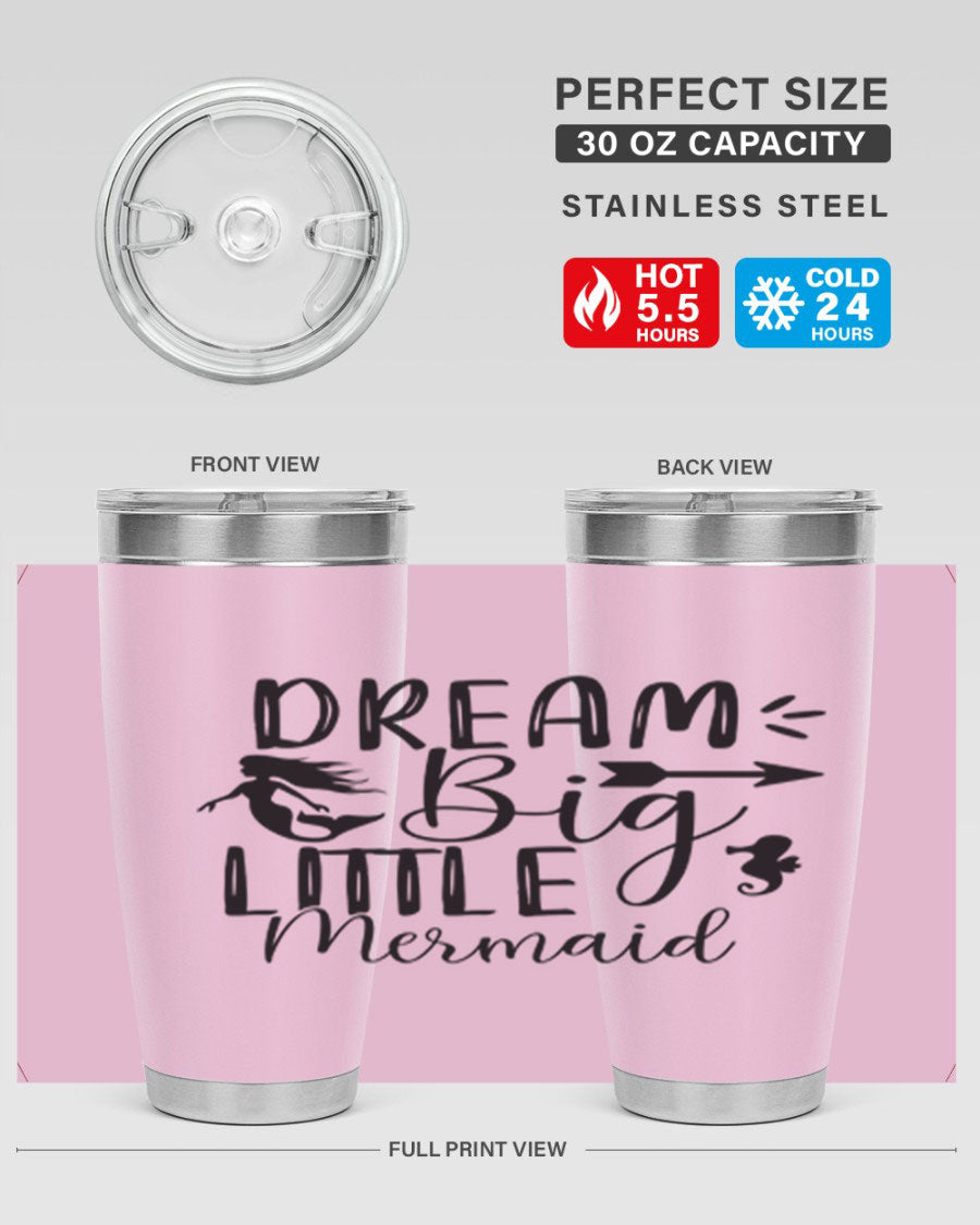 Dream Big Little Mermaid 20oz tumbler featuring a vibrant mermaid design, made from double wall vacuum stainless steel with a drink-thru lid.