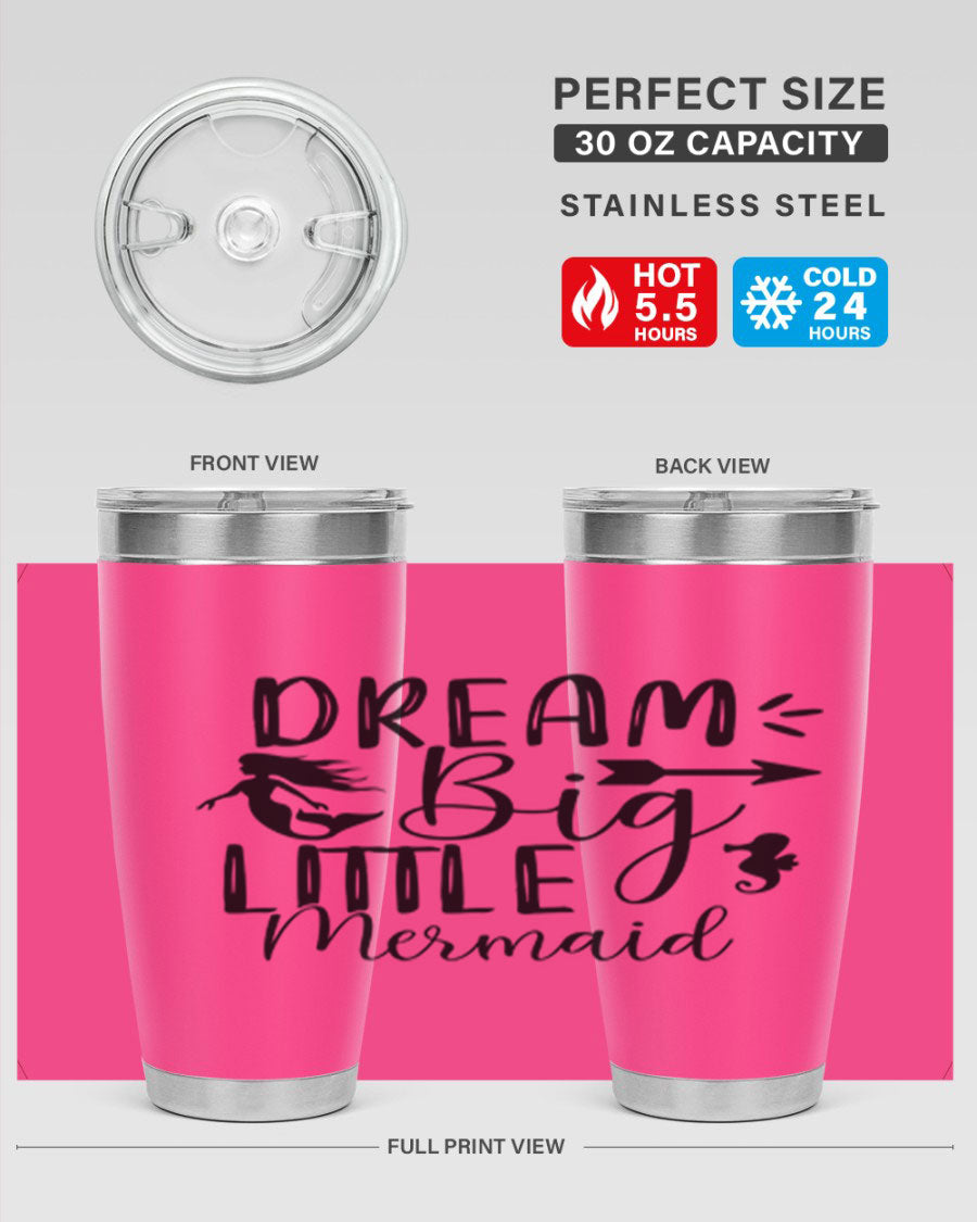 Dream Big Little Mermaid 20oz tumbler featuring a vibrant mermaid design, made from double wall vacuum stainless steel with a drink-thru lid.