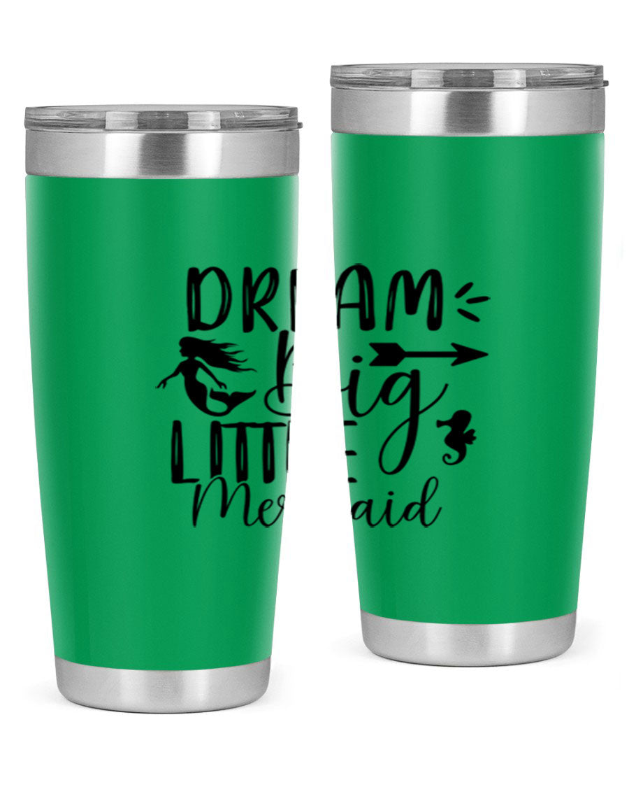Dream Big Little Mermaid 20oz tumbler featuring a vibrant mermaid design, made from double wall vacuum stainless steel with a drink-thru lid.