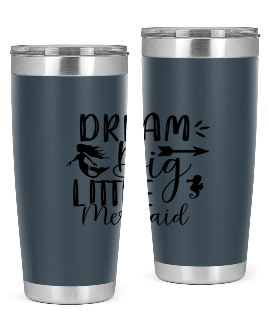 Dream Big Little Mermaid 20oz tumbler featuring a vibrant mermaid design, made from double wall vacuum stainless steel with a drink-thru lid.