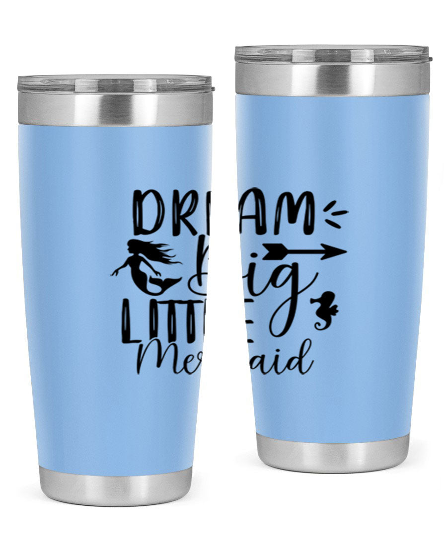 Dream Big Little Mermaid 20oz tumbler featuring a vibrant mermaid design, made from double wall vacuum stainless steel with a drink-thru lid.
