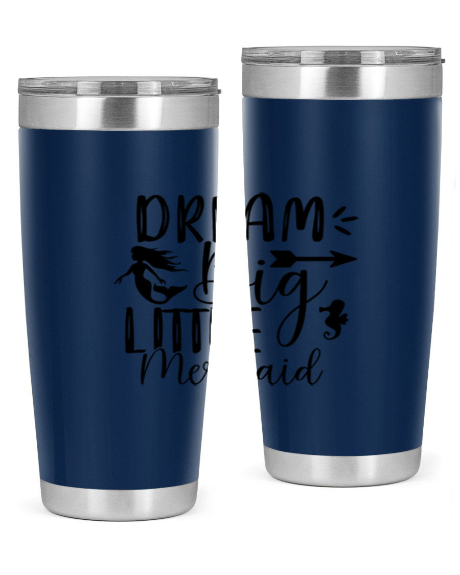 Dream Big Little Mermaid 20oz tumbler featuring a vibrant mermaid design, made from double wall vacuum stainless steel with a drink-thru lid.