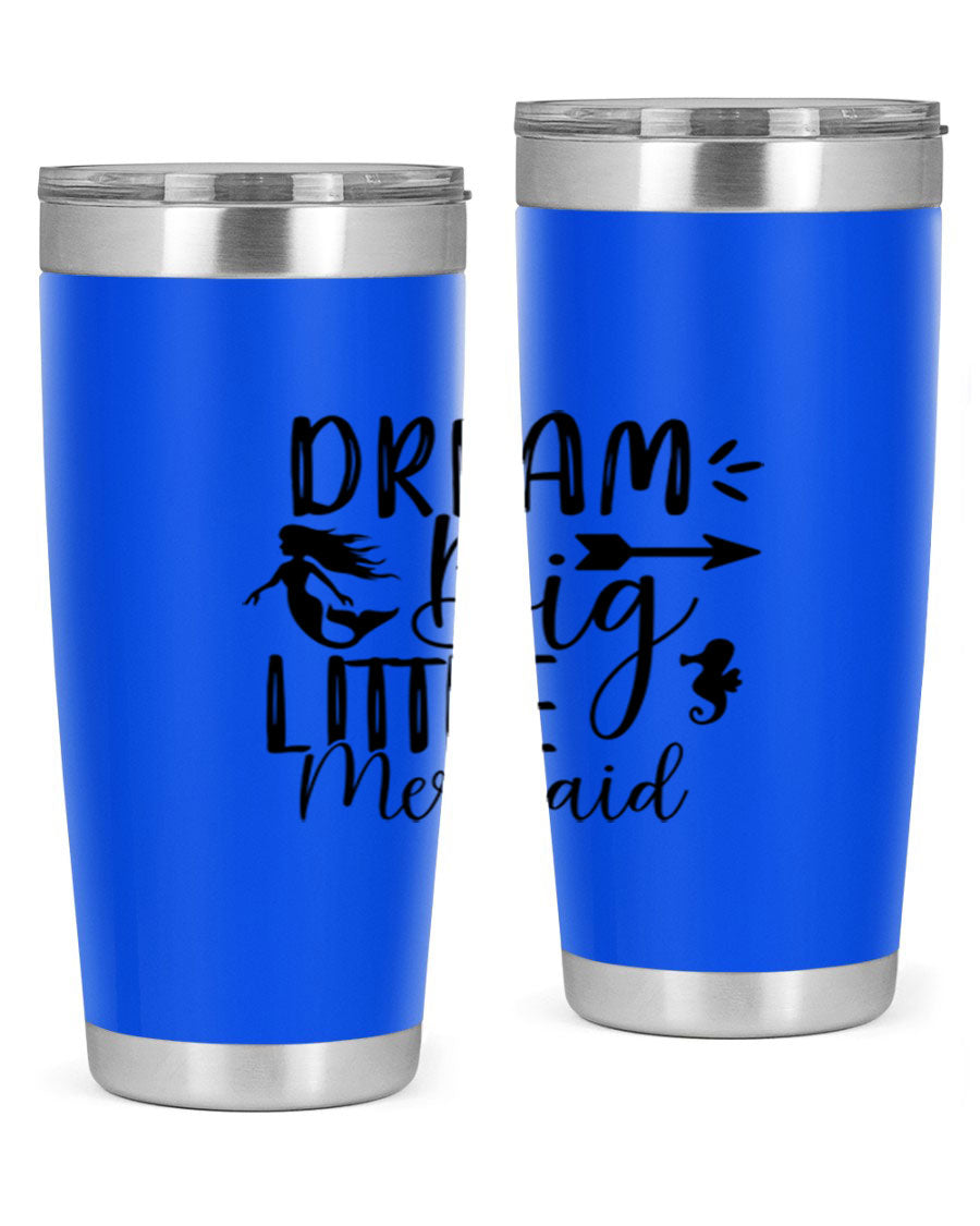 Dream Big Little Mermaid 20oz tumbler featuring a vibrant mermaid design, made from double wall vacuum stainless steel with a drink-thru lid.