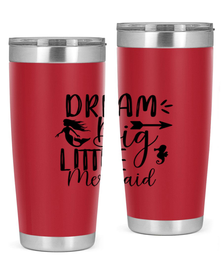 Dream Big Little Mermaid 20oz tumbler featuring a vibrant mermaid design, made from double wall vacuum stainless steel with a drink-thru lid.