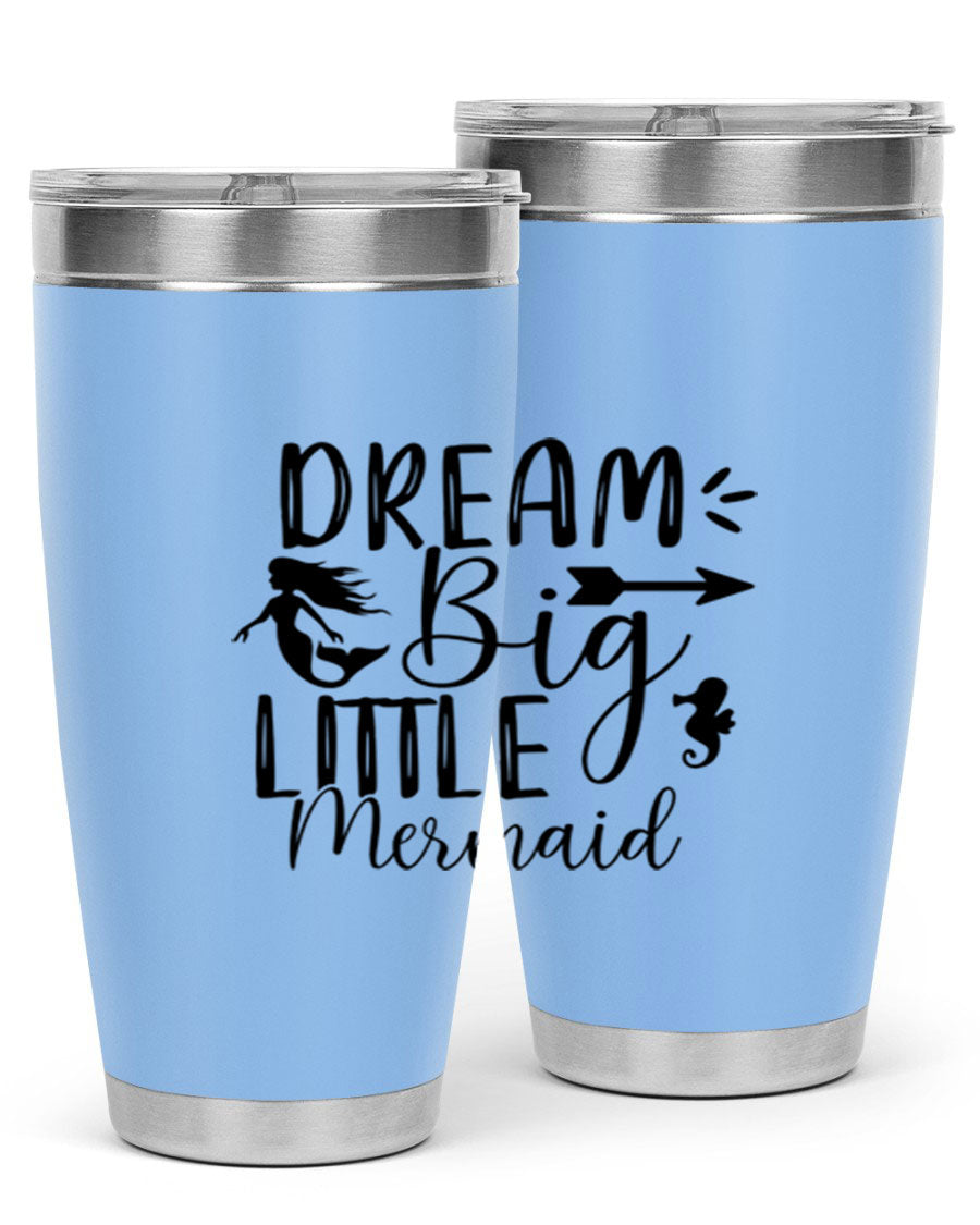 Dream Big Little Mermaid 20oz tumbler featuring a vibrant mermaid design, made from double wall vacuum stainless steel with a drink-thru lid.