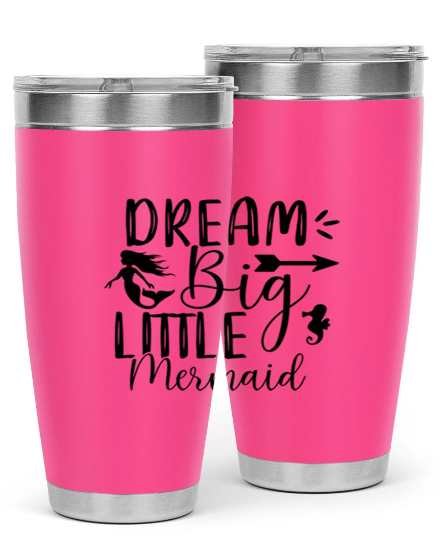 Dream Big Little Mermaid 20oz tumbler featuring a vibrant mermaid design, made from double wall vacuum stainless steel with a drink-thru lid.