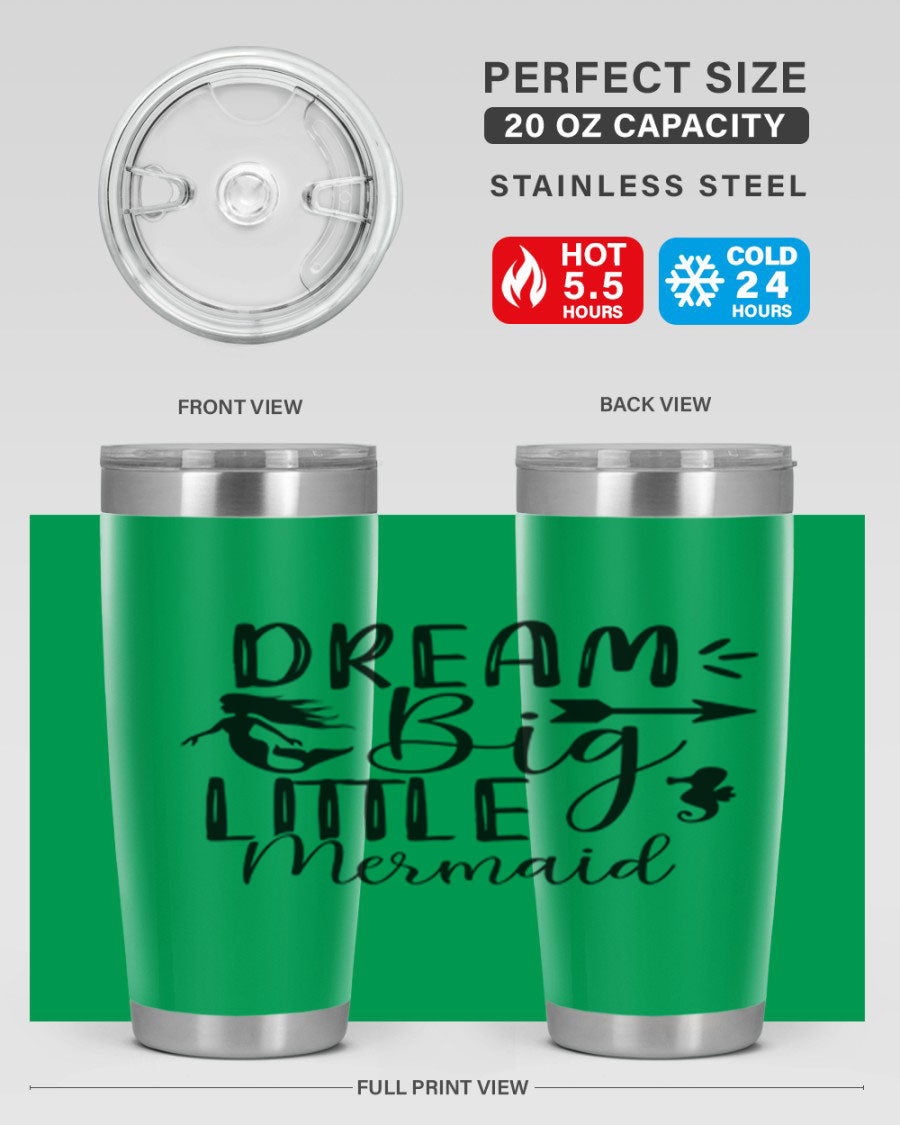 Dream Big Little Mermaid 20oz tumbler featuring a vibrant mermaid design, made from double wall vacuum stainless steel with a drink-thru lid.