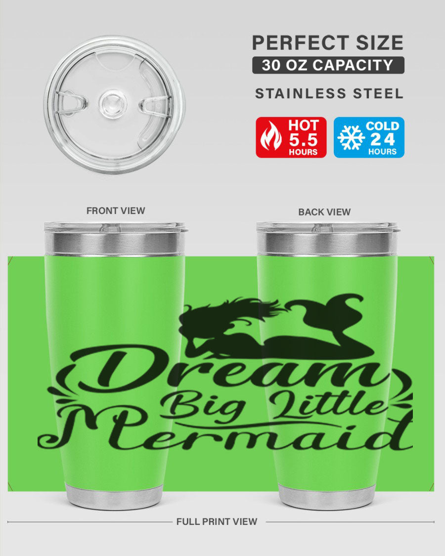 Dream Big Little Mermaid tumbler in 20oz and 30oz sizes, featuring a vibrant design and stainless steel construction.