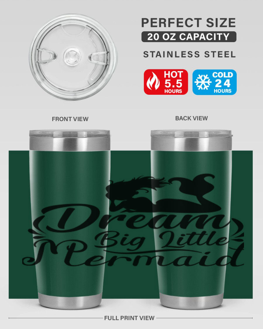 Dream Big Little Mermaid tumbler in 20oz and 30oz sizes, featuring a vibrant design and stainless steel construction.