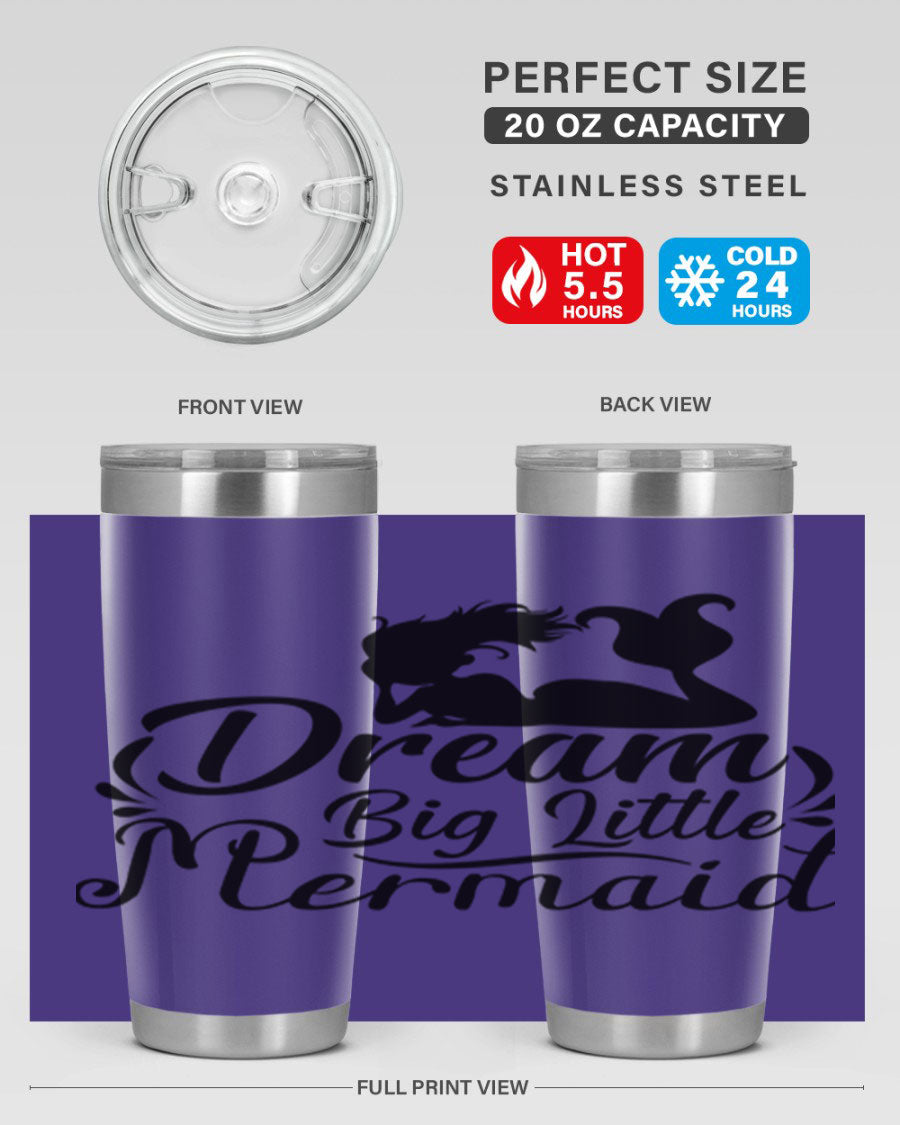 Dream Big Little Mermaid tumbler in 20oz and 30oz sizes, featuring a vibrant design and stainless steel construction.