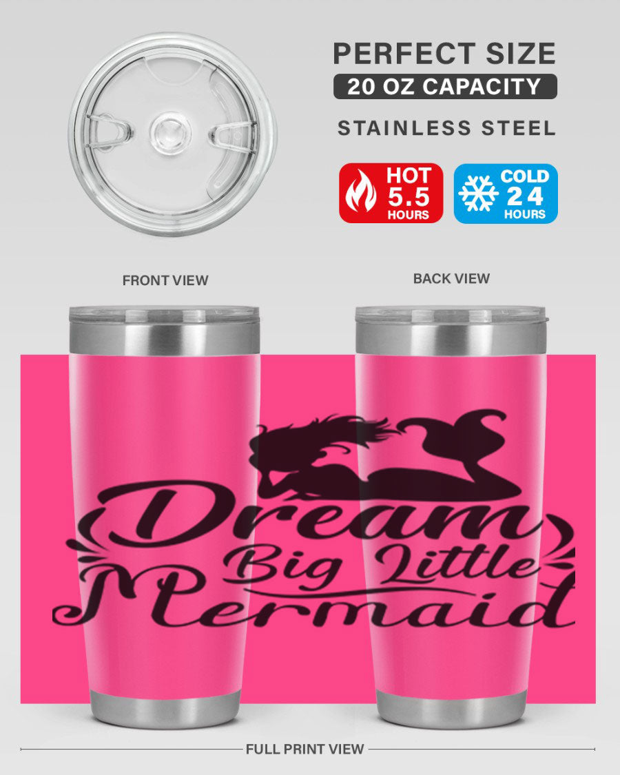 Dream Big Little Mermaid tumbler in 20oz and 30oz sizes, featuring a vibrant design and stainless steel construction.