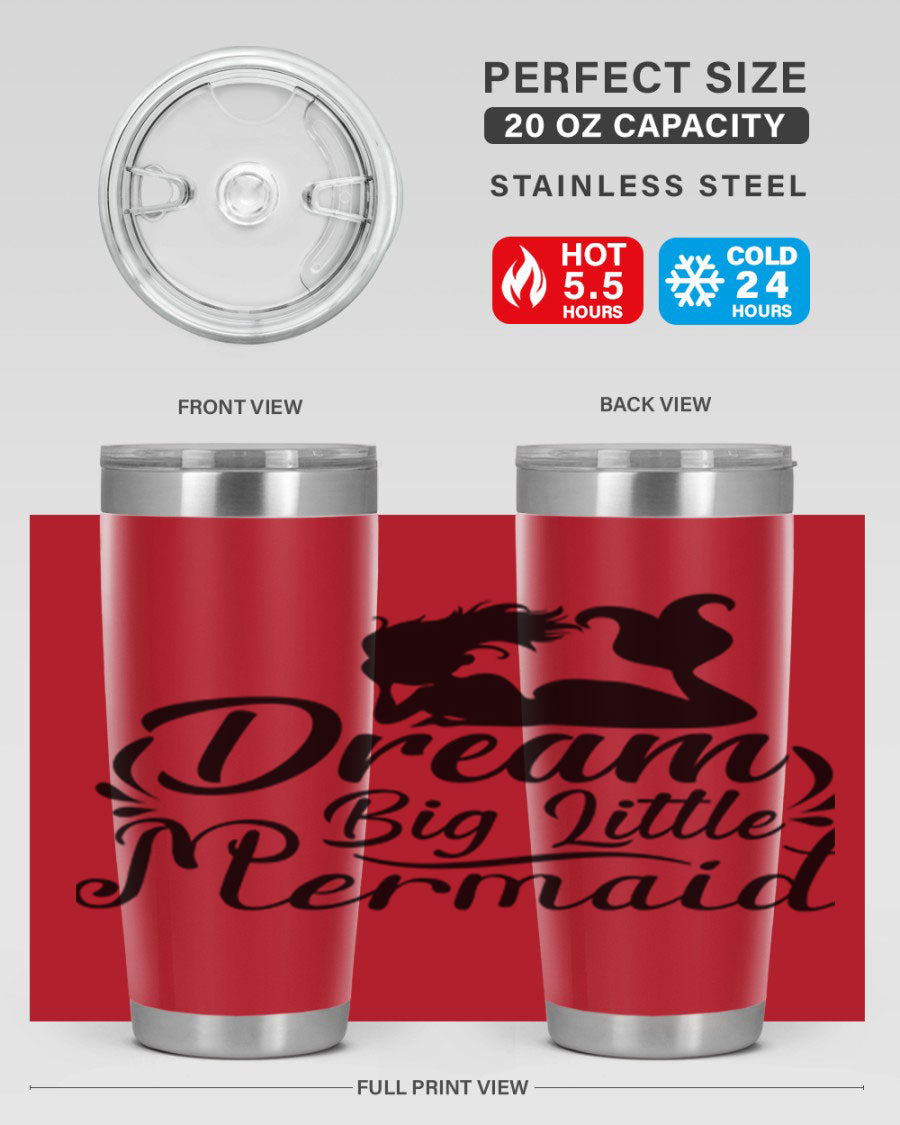 Dream Big Little Mermaid tumbler in 20oz and 30oz sizes, featuring a vibrant design and stainless steel construction.