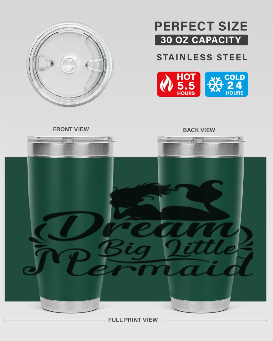 Dream Big Little Mermaid tumbler in 20oz and 30oz sizes, featuring a vibrant design and stainless steel construction.