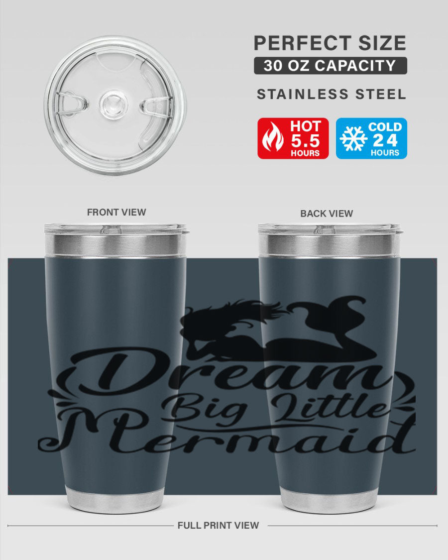 Dream Big Little Mermaid tumbler in 20oz and 30oz sizes, featuring a vibrant design and stainless steel construction.