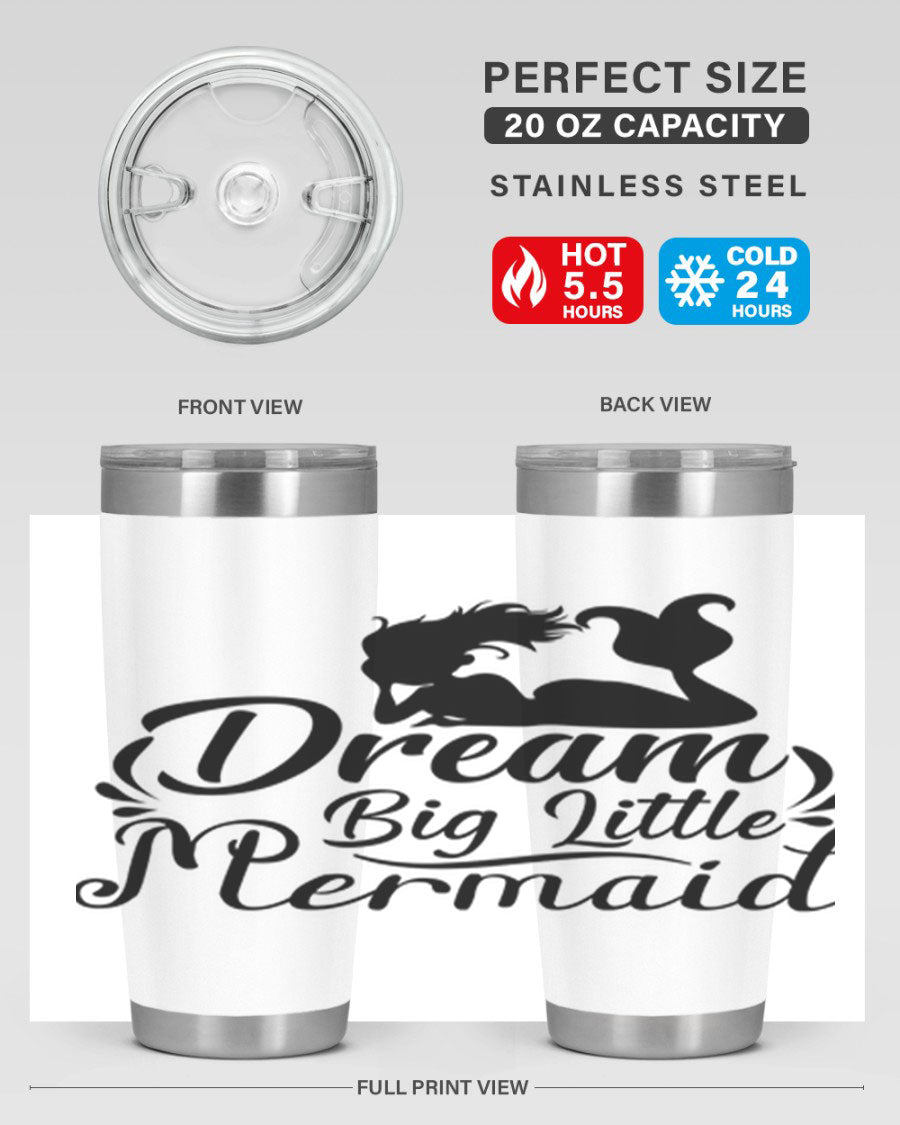 Dream Big Little Mermaid tumbler in 20oz and 30oz sizes, featuring a vibrant design and stainless steel construction.