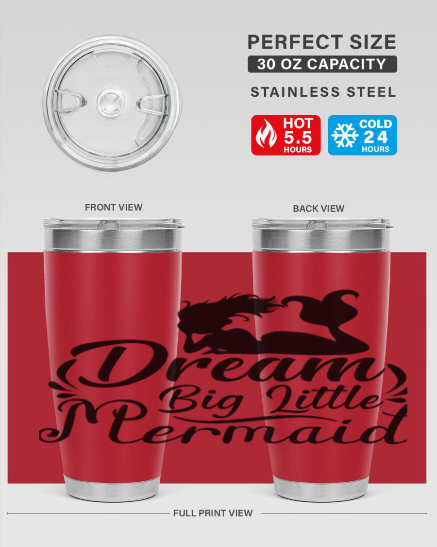 Dream Big Little Mermaid tumbler in 20oz and 30oz sizes, featuring a vibrant design and stainless steel construction.