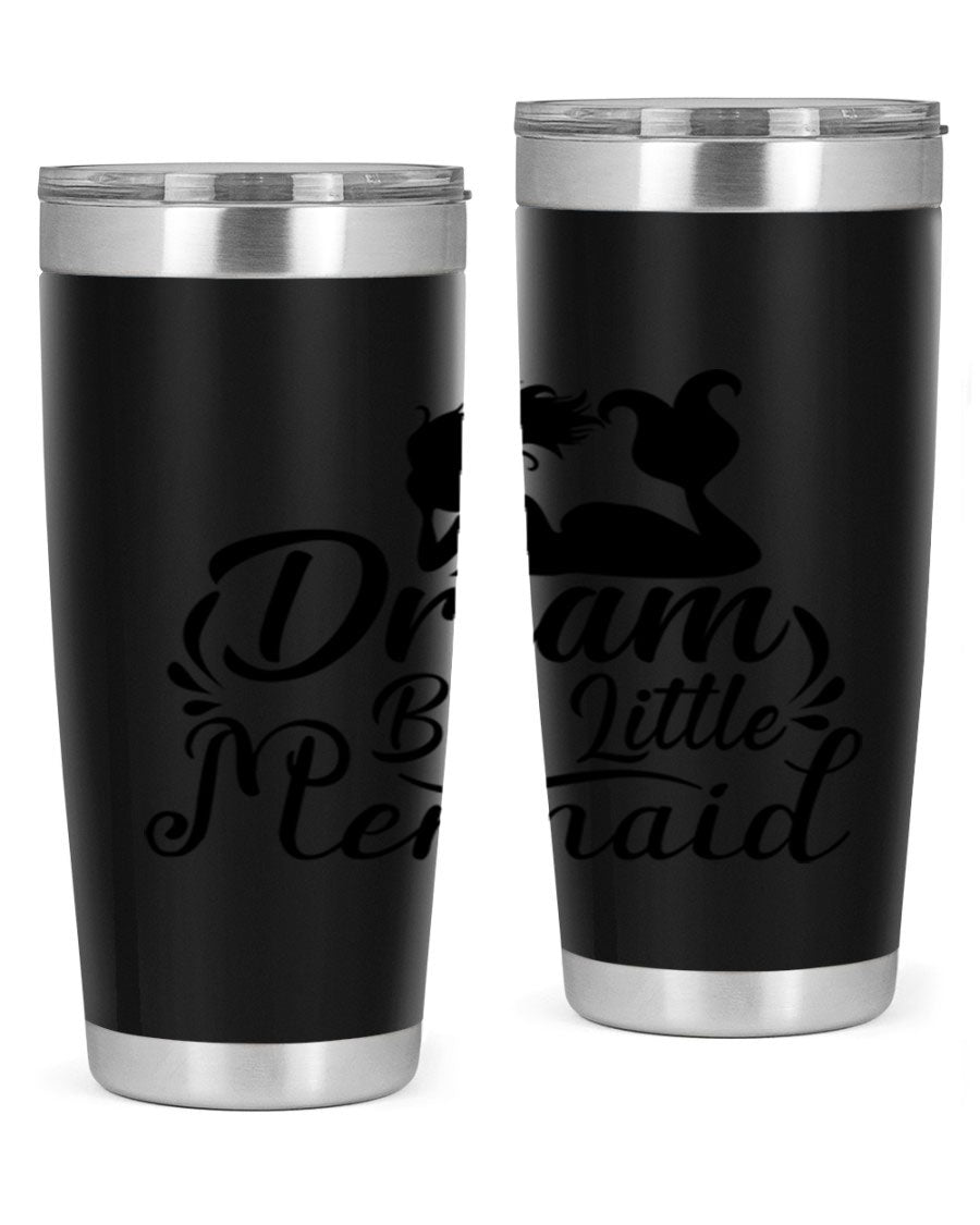 Dream Big Little Mermaid tumbler in 20oz and 30oz sizes, featuring a vibrant design and stainless steel construction.
