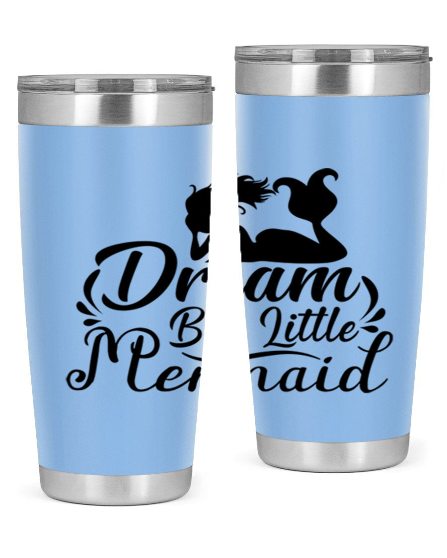 Dream Big Little Mermaid tumbler in 20oz and 30oz sizes, featuring a vibrant design and stainless steel construction.