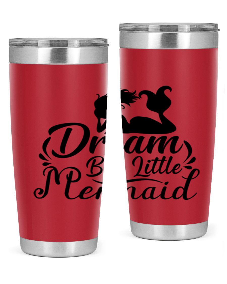 Dream Big Little Mermaid tumbler in 20oz and 30oz sizes, featuring a vibrant design and stainless steel construction.