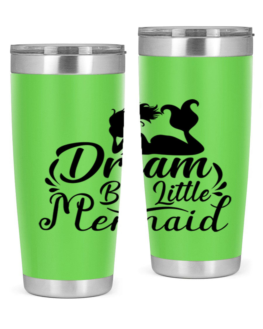 Dream Big Little Mermaid tumbler in 20oz and 30oz sizes, featuring a vibrant design and stainless steel construction.
