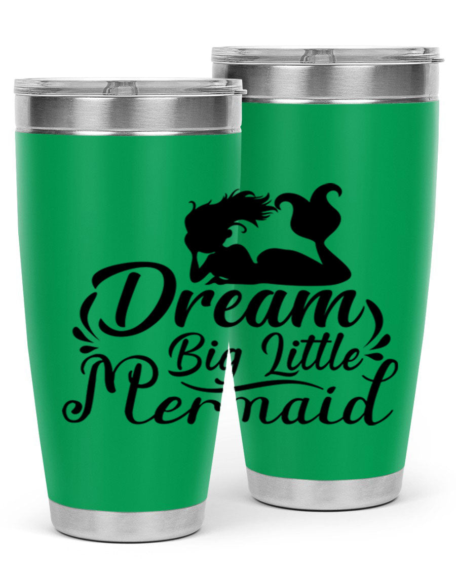 Dream Big Little Mermaid tumbler in 20oz and 30oz sizes, featuring a vibrant design and stainless steel construction.