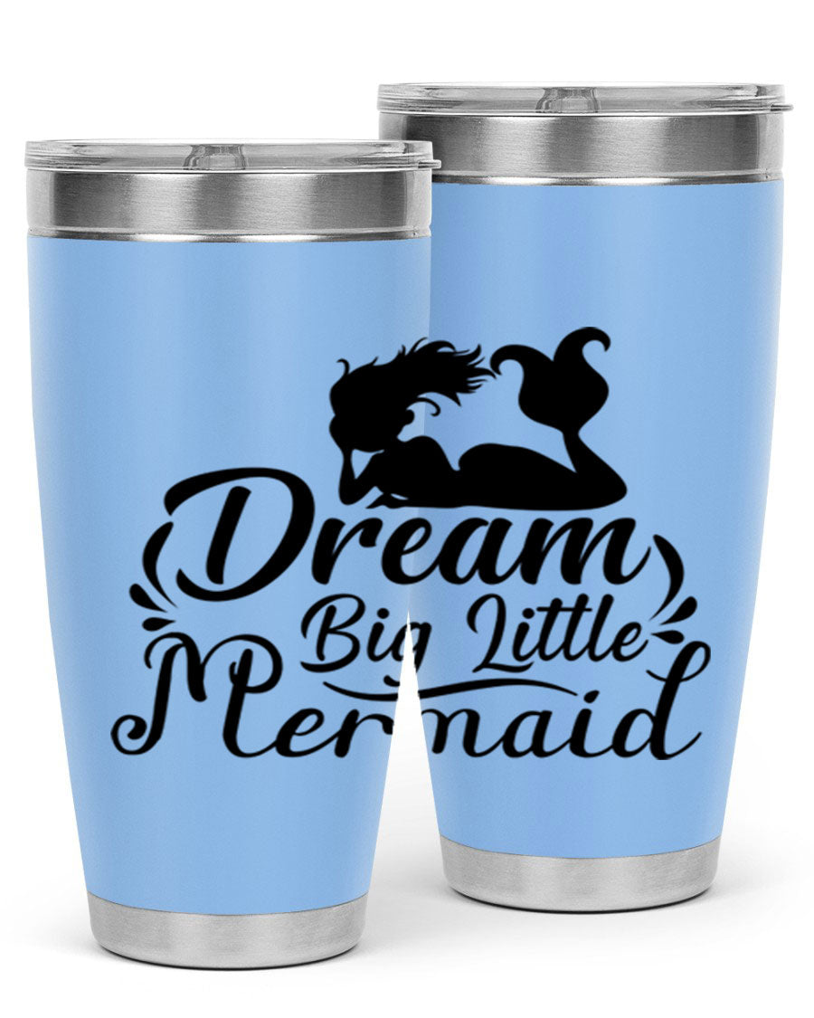 Dream Big Little Mermaid tumbler in 20oz and 30oz sizes, featuring a vibrant design and stainless steel construction.