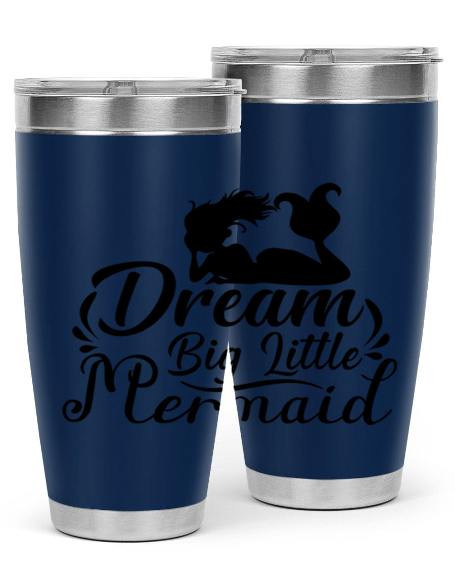 Dream Big Little Mermaid tumbler in 20oz and 30oz sizes, featuring a vibrant design and stainless steel construction.