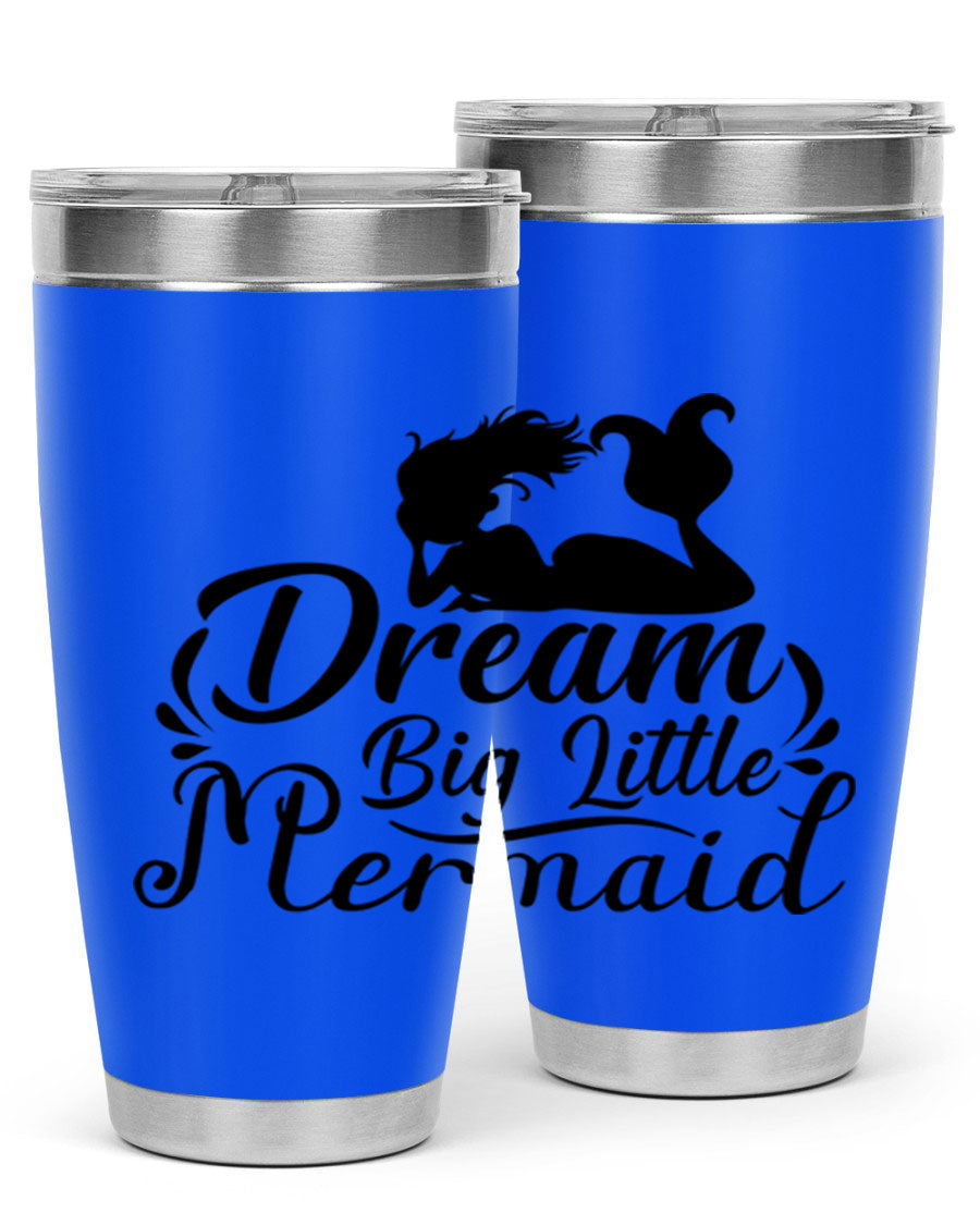 Dream Big Little Mermaid tumbler in 20oz and 30oz sizes, featuring a vibrant design and stainless steel construction.