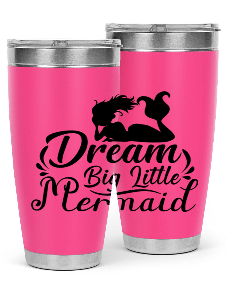 Dream Big Little Mermaid tumbler in 20oz and 30oz sizes, featuring a vibrant design and stainless steel construction.
