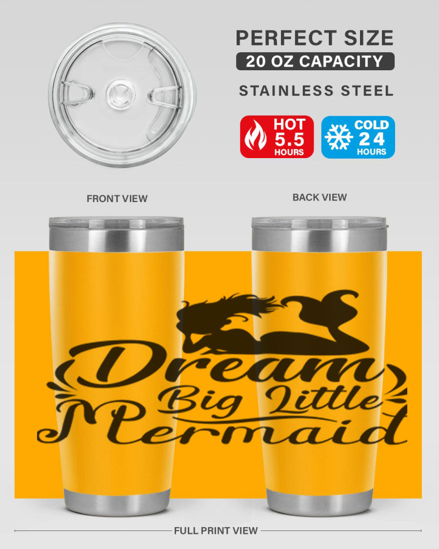 Dream Big Little Mermaid tumbler in 20oz and 30oz sizes, featuring a vibrant design and stainless steel construction.