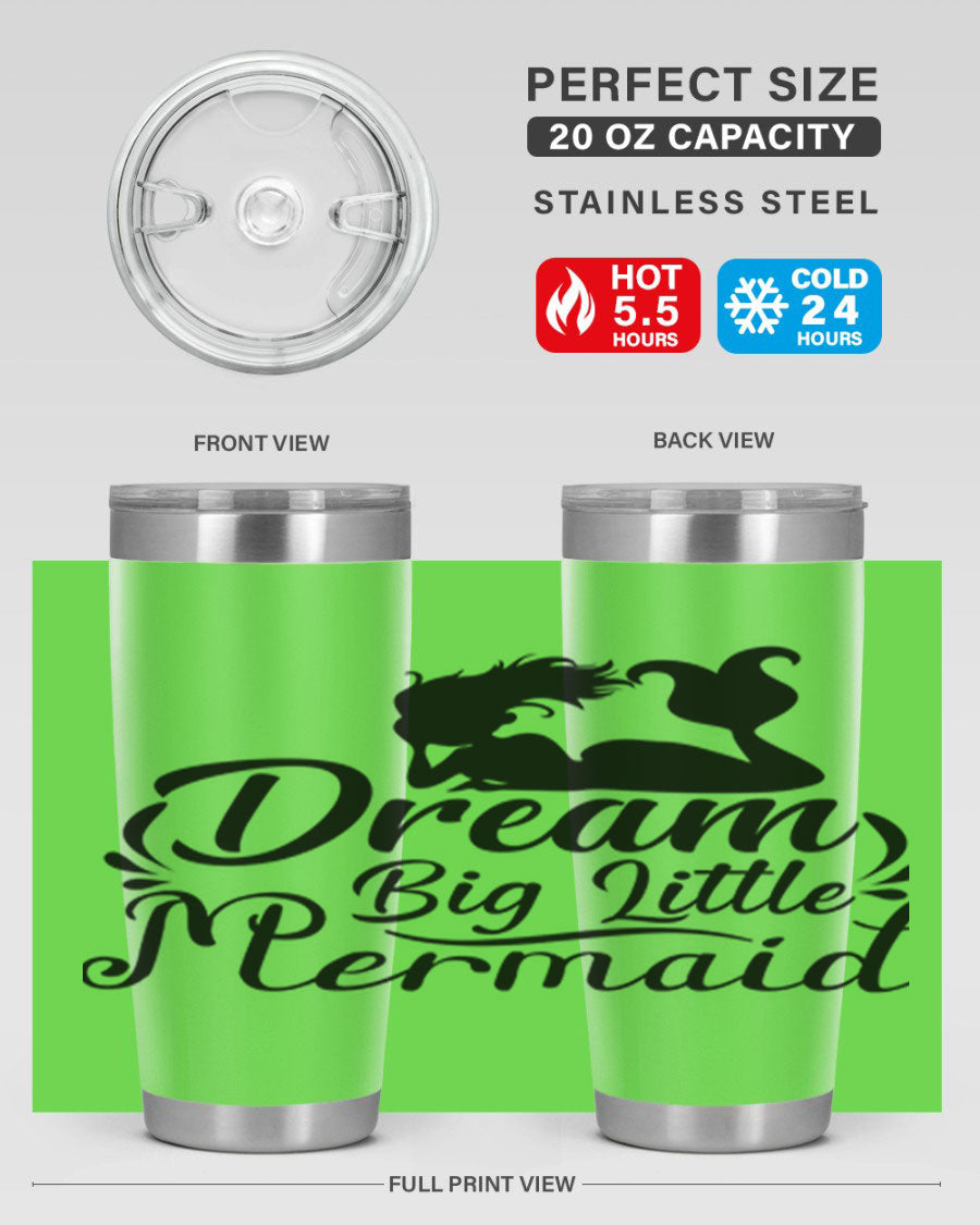 Dream Big Little Mermaid tumbler in 20oz and 30oz sizes, featuring a vibrant design and stainless steel construction.