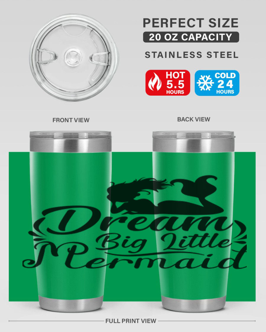 Dream Big Little Mermaid tumbler in 20oz and 30oz sizes, featuring a vibrant design and stainless steel construction.