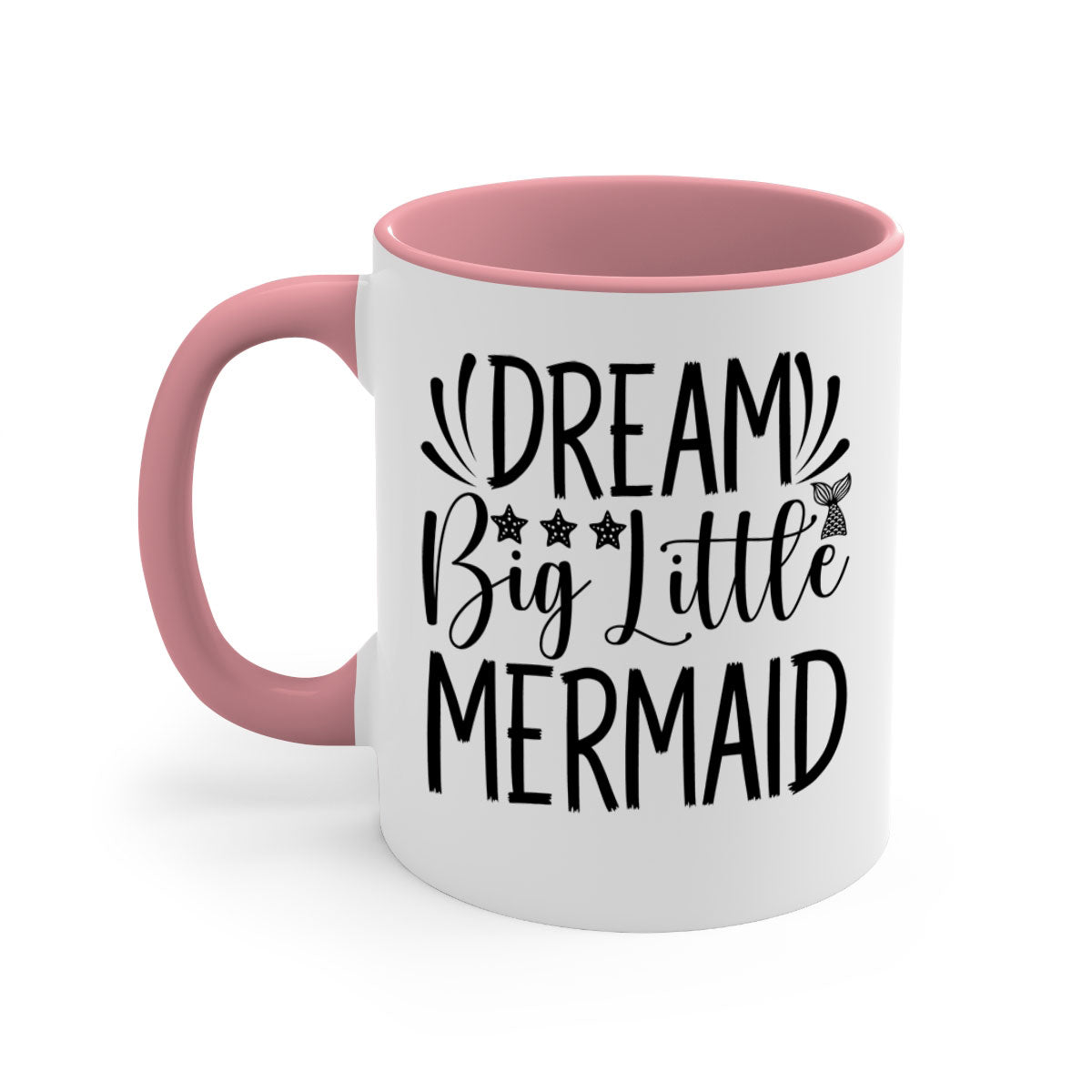 Dream Big Little Mermaid Mug with two-tone design, featuring a colored handle and glossy finish, available in multiple colors.