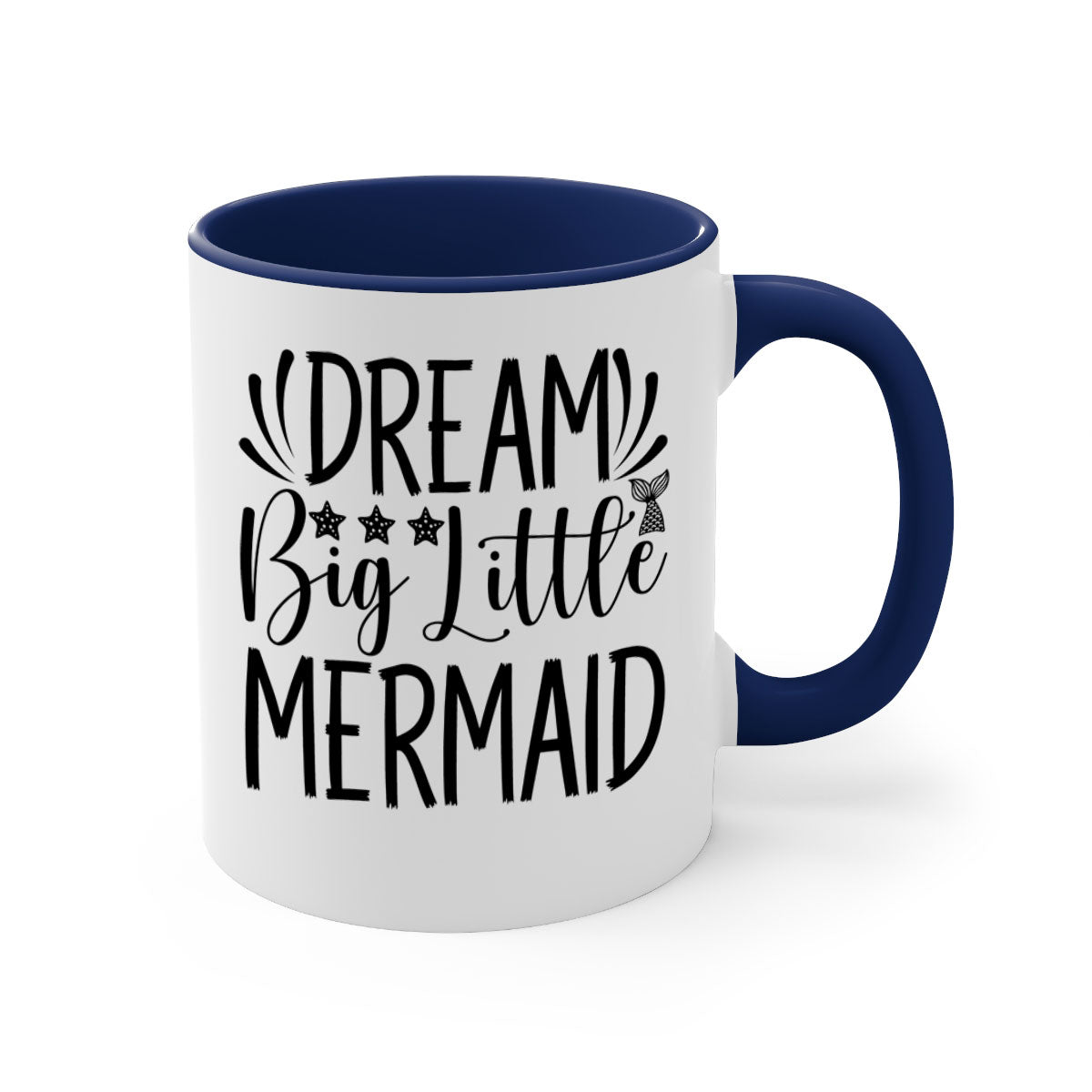 Dream Big Little Mermaid Mug with two-tone design, featuring a colored handle and glossy finish, available in multiple colors.