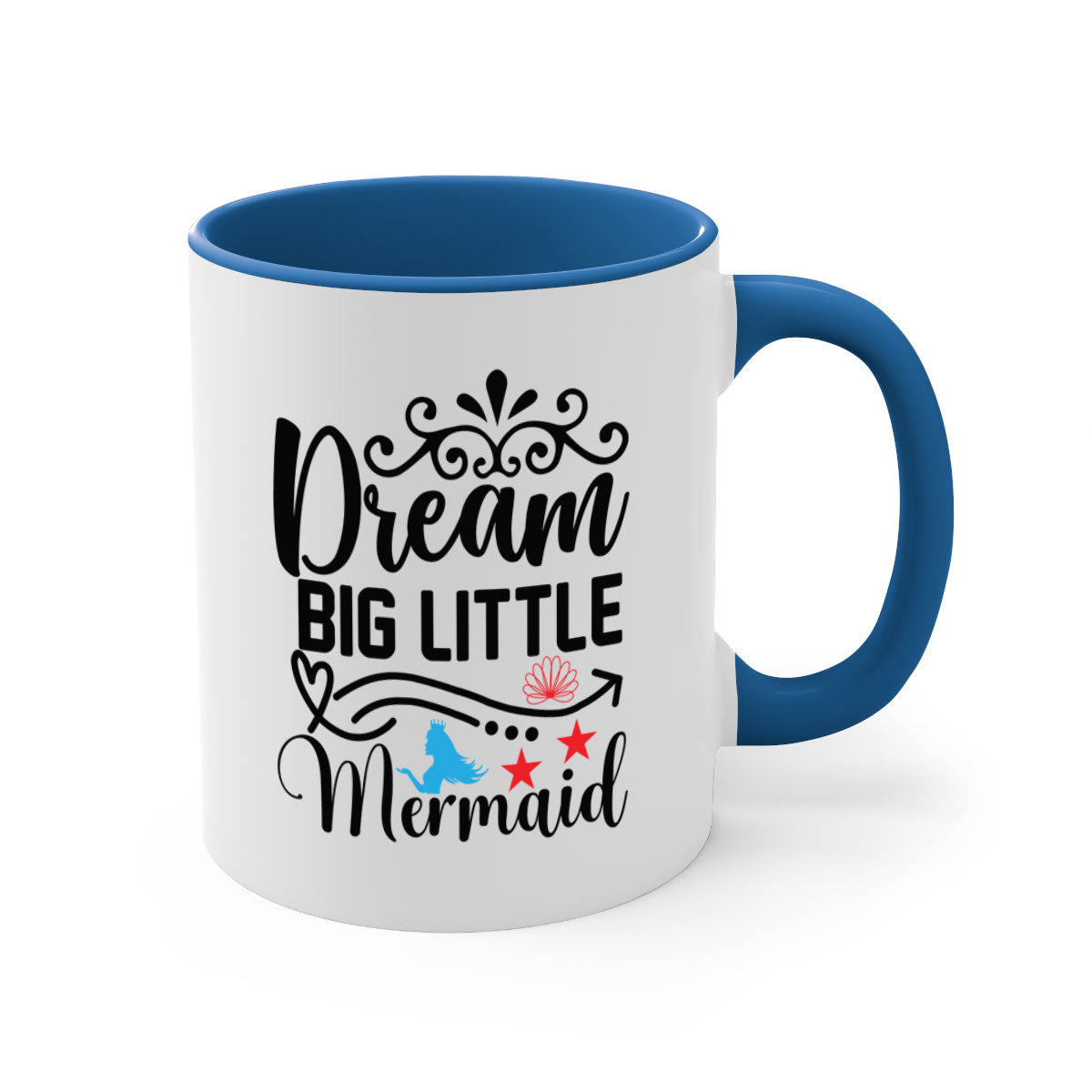 Dream Big Little Mermaid mug featuring a colorful handle and glossy finish, perfect for coffee or tea lovers.