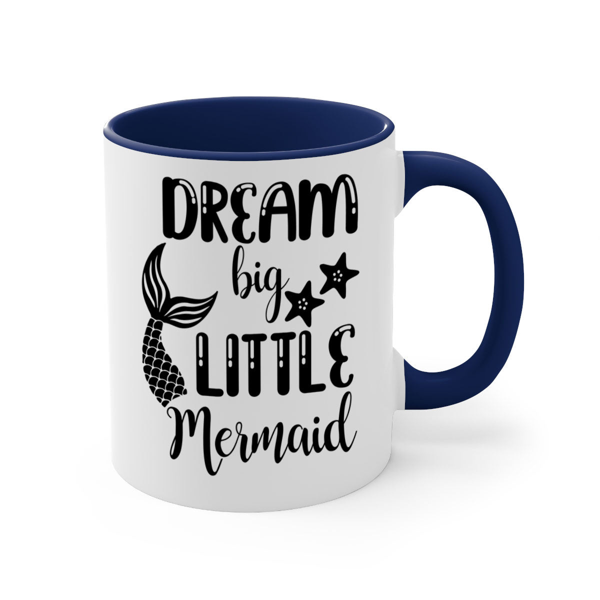 Dream Big Little Mermaid Mug featuring a two-tone design with a colored handle and glossy finish, available in multiple colors.